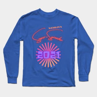 The Sayulita Super Spreader Long Sleeve T-Shirt